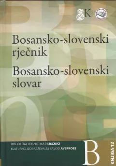 Bosansko-slovenksi rječnik / Bosansko-slovenski slovar
