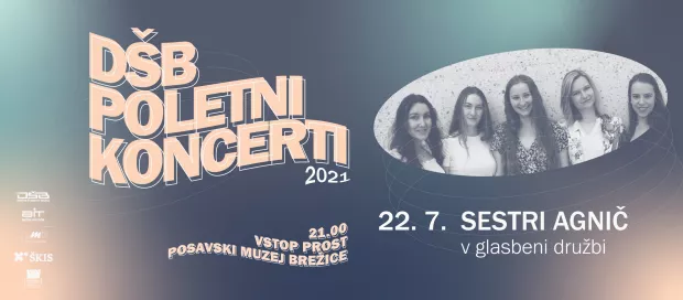 DŠB poletni koncerti 2021: Sestri Agnič v glasbeni družbi
