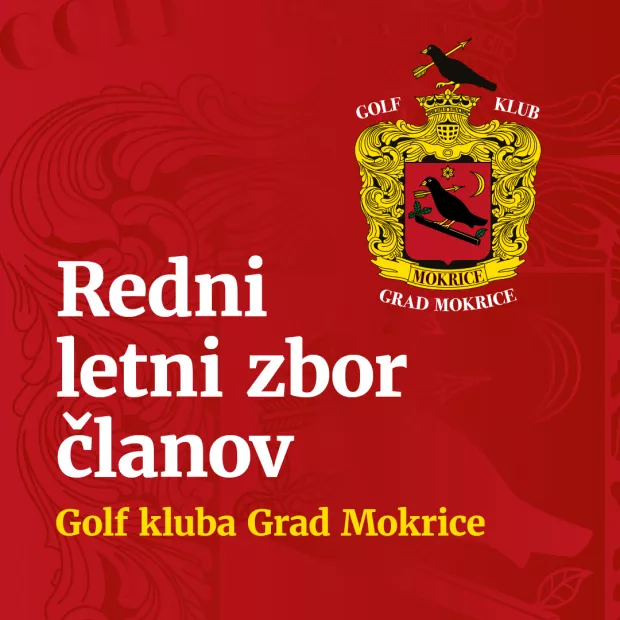 Redni letni zbor članov Golf kluba Grad Mokrice